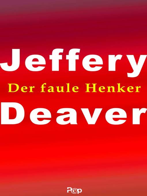 Title details for Der faule Henker by Jeffery Deaver - Available